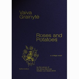 Rožės ir bulvės. Roses and Potatoes