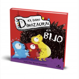 Ką daro dinozaurai, kai bijo