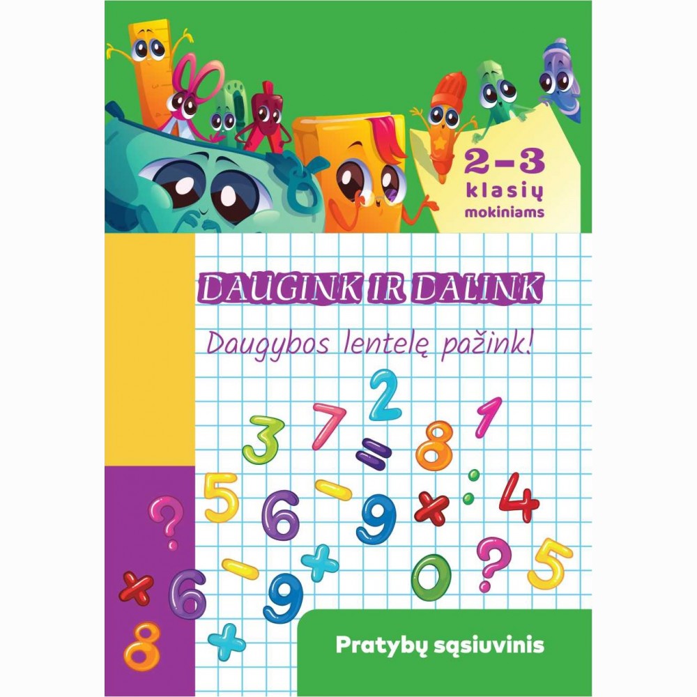 Daugink ir dalink. Daugybos lentelę pažink!