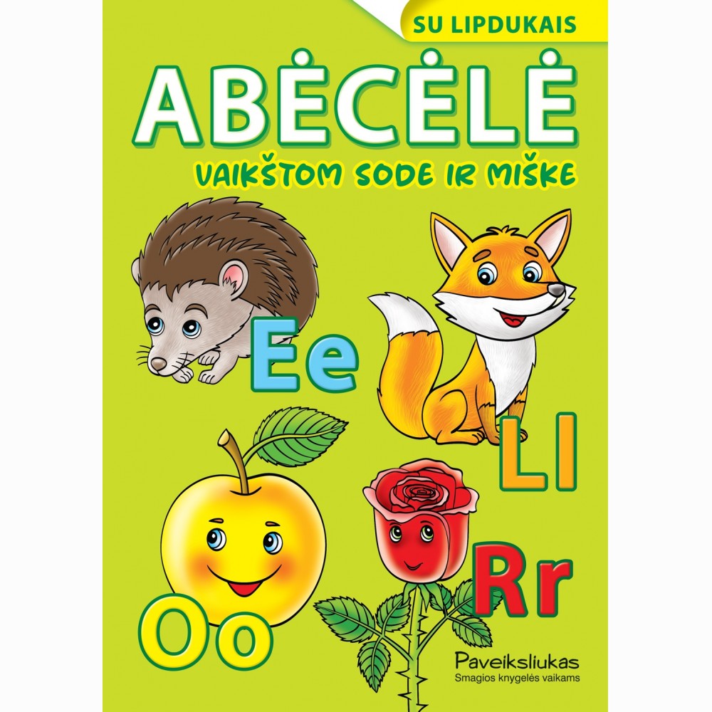 Abėcėlė. Vaikštom sode ir miške