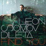 Leon Somov & Dileta –„Find You“ LP, 2021