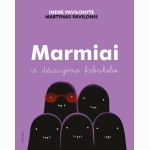 Marmiai ir džiaugsmo fabrikėlis