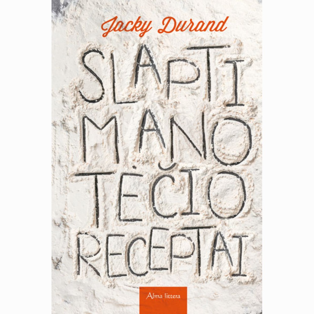 Slapti mano tėčio receptai