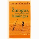 Žmogus, kuris norėjo būti laimingas