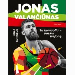 Jonas Valančiūnas. Su kamuoliu - paskui svajonę