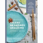 Valgau be sąžinės graužimo. Antroji knyga