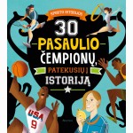 30 pasaulio čempionų, patekusių į istoriją
