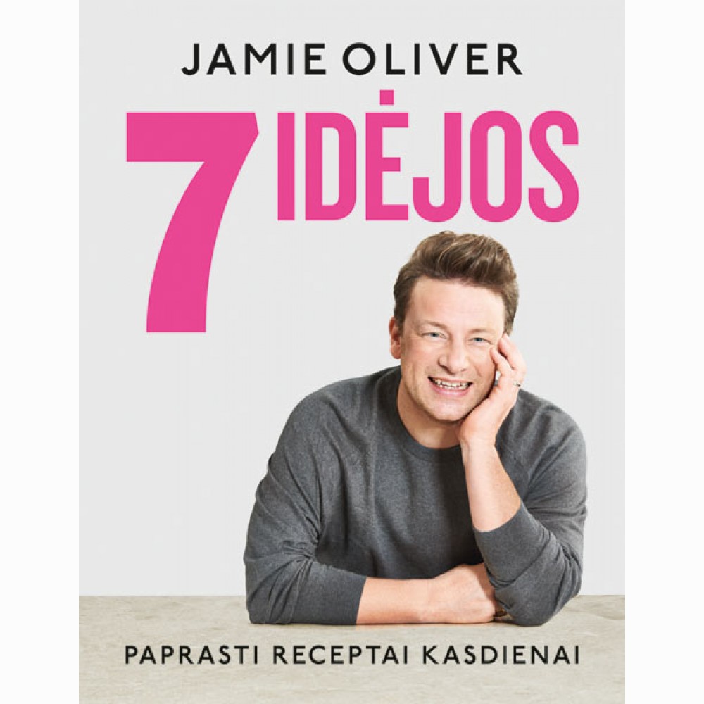 7 idėjos. Paprasti receptai kasdienai