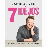 7 idėjos. Paprasti receptai kasdienai