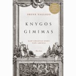 Knygos gimimas. Kaip užrašytas žodis tapo amžinas