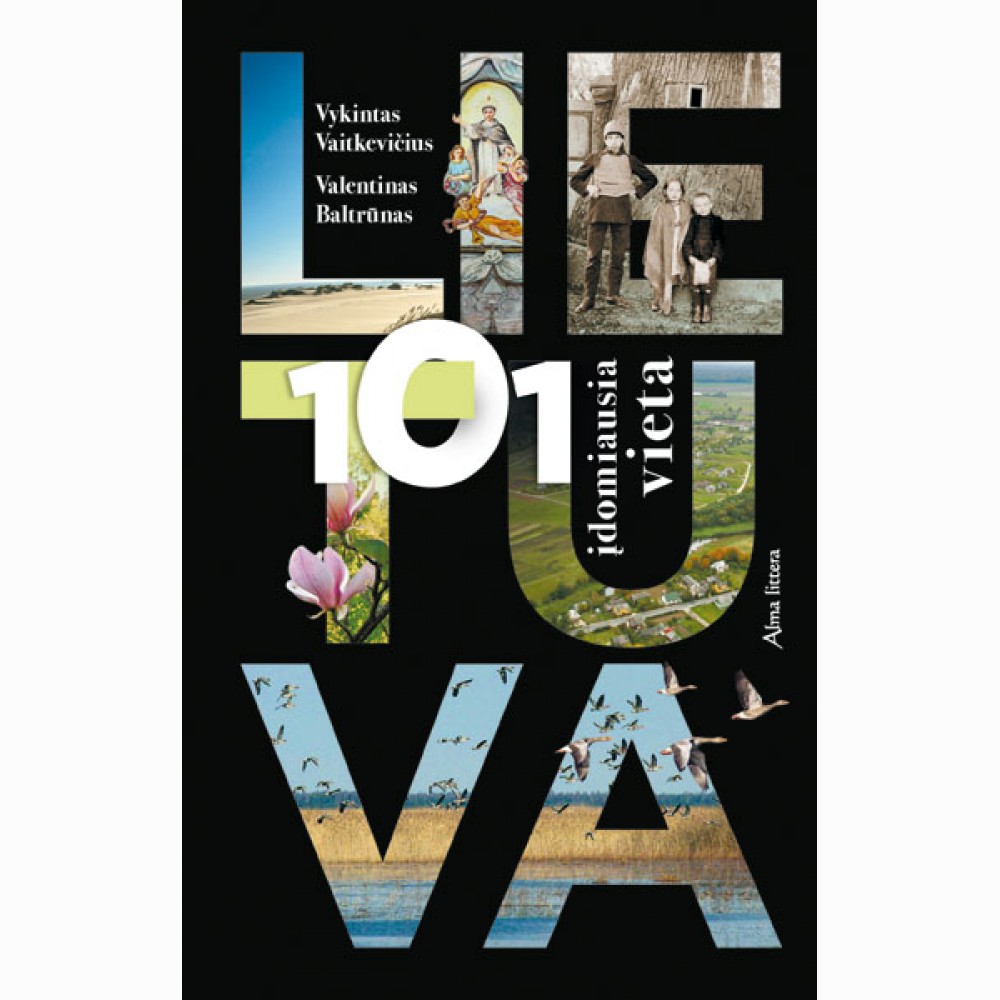 Lietuva 101 įdomiausia vieta