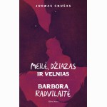Meilė, džiazas ir velnias. Barbora Radvilaitė