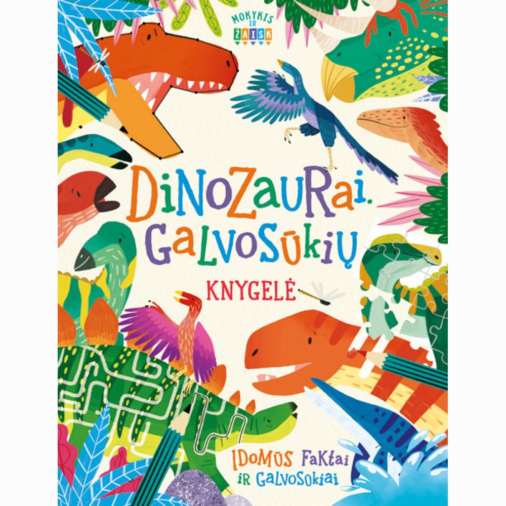 Dinozaurai. Galvosūkių knygelė