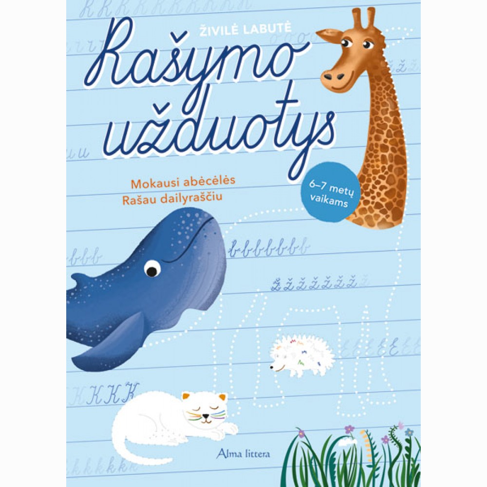 Rašymo užduotys. Mokausi abėcėlės. 67 m