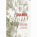 Gulago bėgliai. Lietuviai, ištrūkę iš sovietų lagerių
