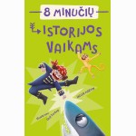 8 minučių istorijos vaikams