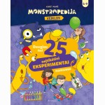 Monstropedija. Daugiau nei 25 neįtikėtini eksperimentai namuose