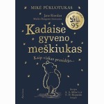 Mikė Pūkuotukas.  Kadaise gyveno meškiukas