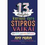 13 dalykų, kuriuos daro stiprūs vaikai