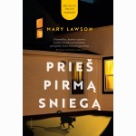 Prieš pirmą sniegą