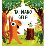 Tai mano gėlė!