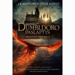 Fantastiniai gyvūnai. Dumbldoro paslaptys