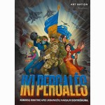 Iki pergalės. Komiksų rinktinė apie ukrainiečių narsą ir didvyriškumą