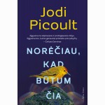 Norėčiau, kad būtum čia