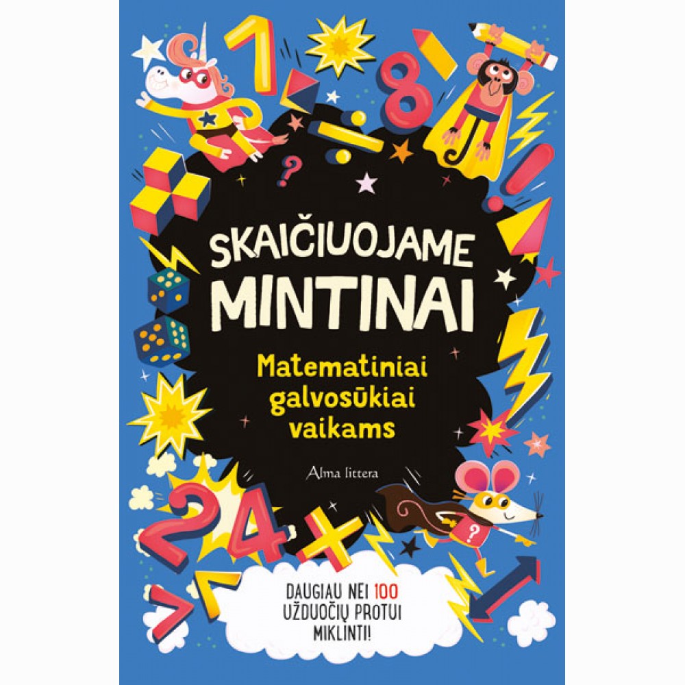 Skaičiuojame mintinai. Matematiniai galvosūkiai vaikams