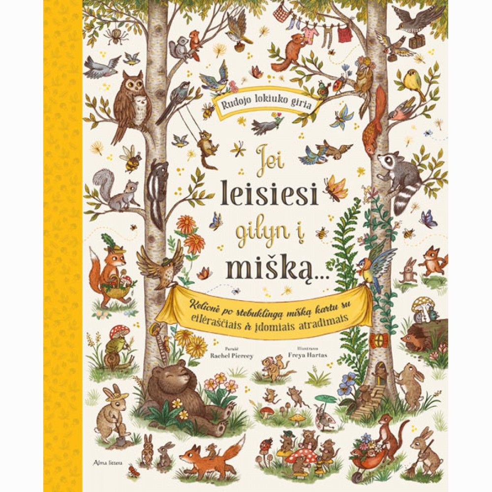 Jei leisiesi gilyn į mišką...