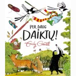 Per daug daiktų!