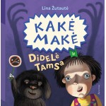 Kakė Makė ir didelė tamsa