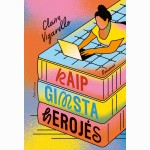 Kaip gimsta herojės