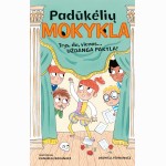 Padūkėlių mokykla. Trys, du vienas... Uždanga pakyla!