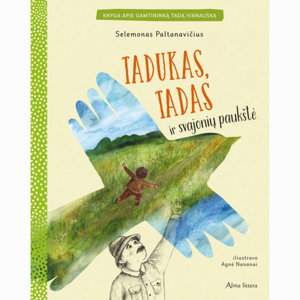 Tadukas, Tadas ir svajonių paukštė