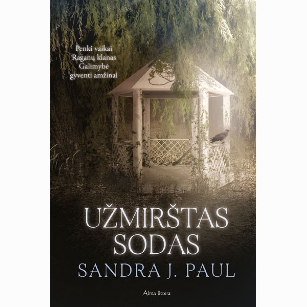 Užmirštas sodas. Trečioji serijos „Varnų kaimas“ knyga