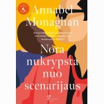 Nora nukrypsta nuo scenarijus