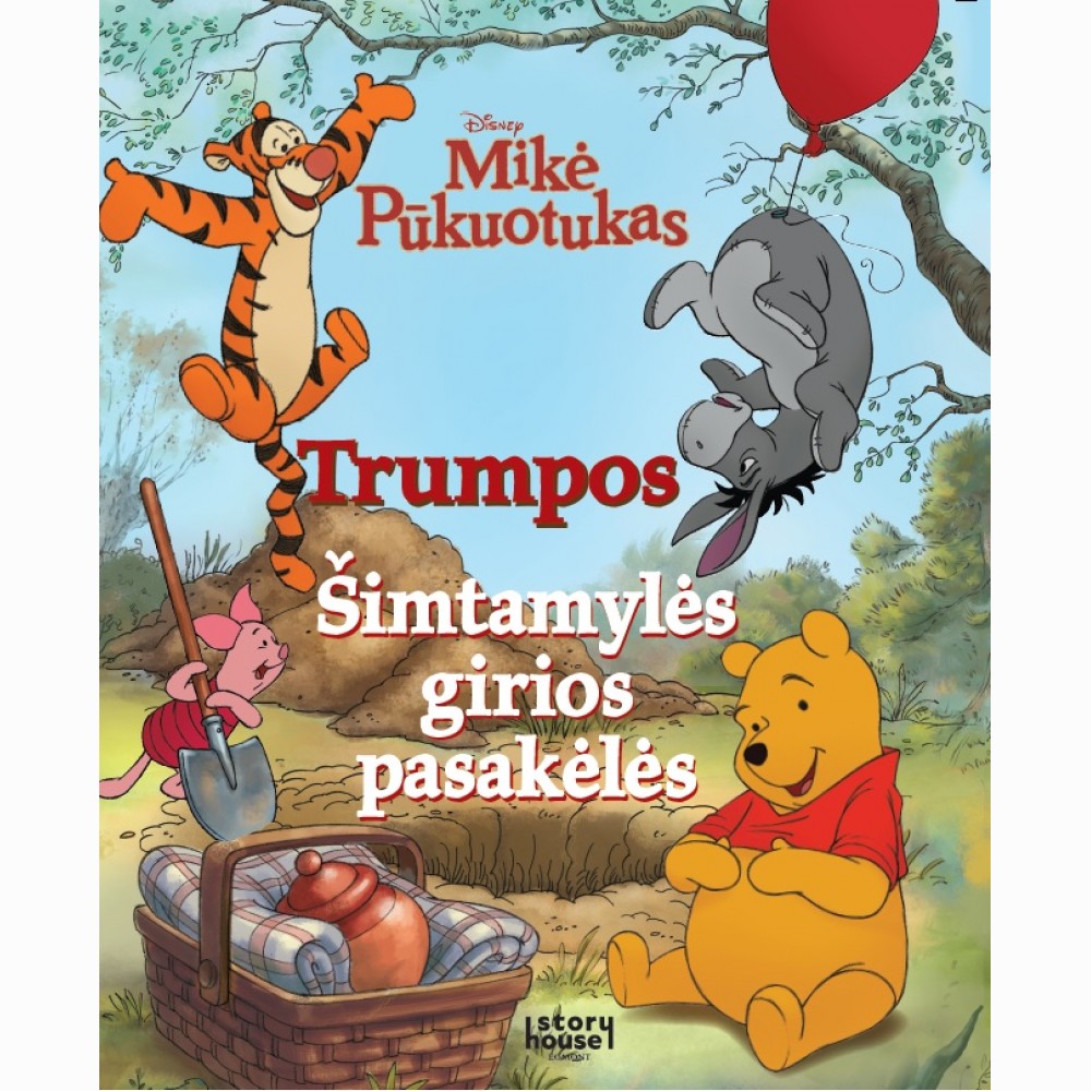 Mikė Pūkuotukas. Trumpos Šimtamylės girios pasakėlės