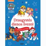 Šunyčiai Patruliai. Draugystės dienos šventė