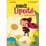 Boružė Liputė šypsosi ir žaidžia