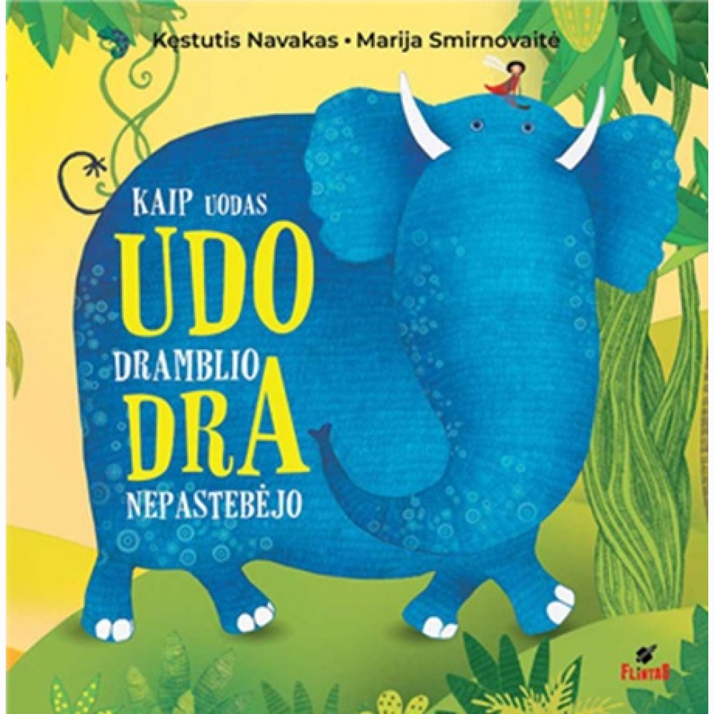 Kaip uodas Udo dramblio Dra nepastebėjo