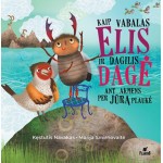 Kaip vabalas Elis ir dagilis Dagė ant akmens per jūrą plaukė