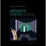 Įrėminta erdvė. Lietuvos teatro dailė sovietmečiu