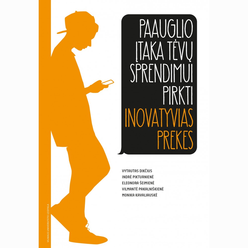 Paauglio įtaka tėvų sprendimui pirkti inovatyvias prekes