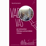 Vadovas po senuosius Vilniaus universiteto rūmus