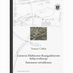 Lietuvos Didžiosios Kunigaikštystės kelių evoliucija. Sausumos užvaldymas