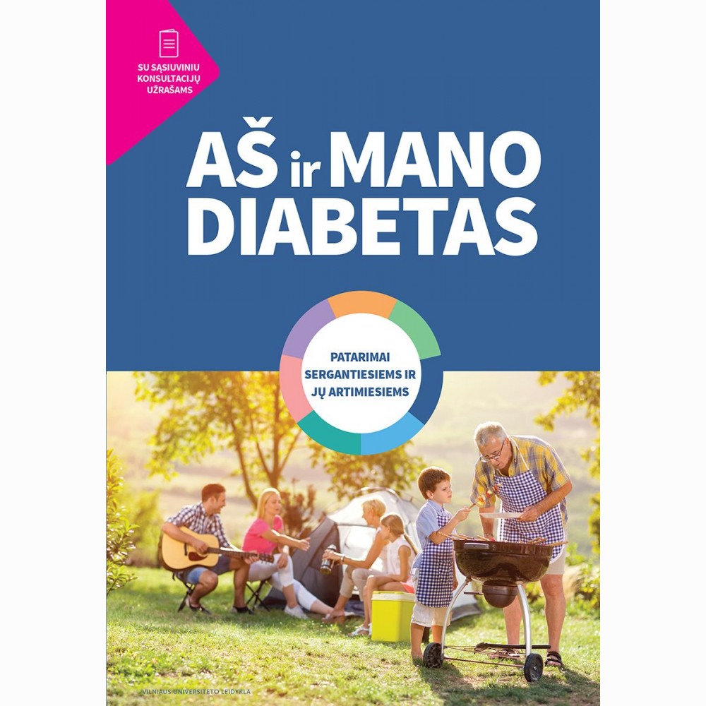 Aš ir mano diabetas. Patarimai sergantiesiems ir jų artimiesiems