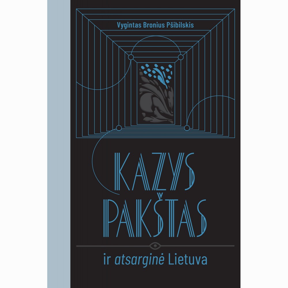 Kazys Pakštas ir atsarginė Lietuva
