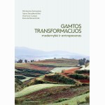 Gamtos transformacijos: modernybė ir antropocenas