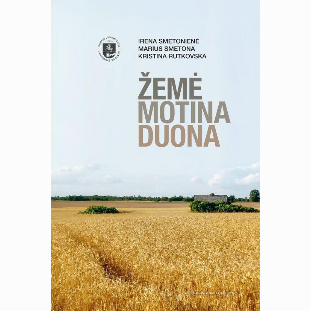 Žemė. Motina. Duona